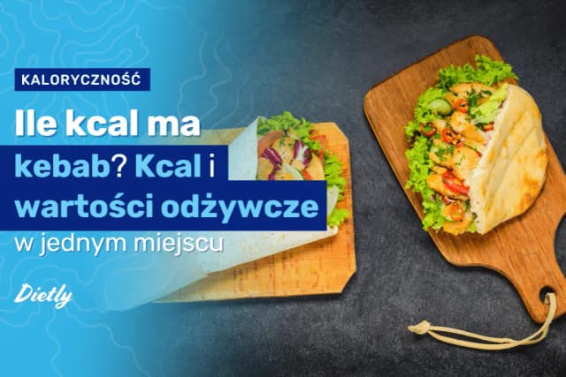 Ile kalorii ma kebab z frytkami? Zaskakujące wartości kaloryczne! Ile kalorii ma kebab z frytkami? Zaskakujące wartości kaloryczne!